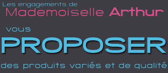 Mademoiselle Arthur Institut de beauté Naturel et Bio : engagement Proposer Mademoiselle Arthur Institut de beauté Naturel et Bio